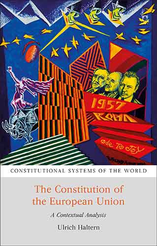 The Constitution of the European Union: A Contextual Analysis