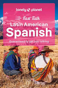 Lonely Planet Fast Talk Latin American Spanish