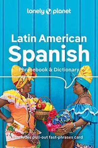 Lonely Planet Latin American Spanish Phrasebook & Dictionary