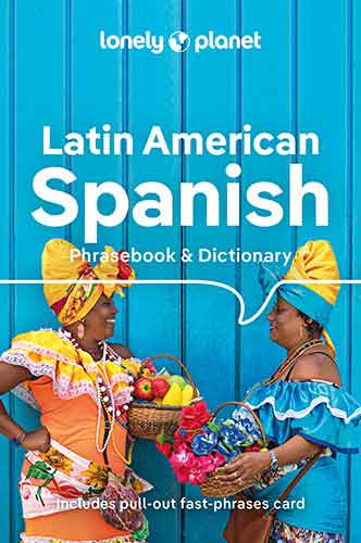 Lonely Planet Latin American Spanish Phrasebook & Dictionary