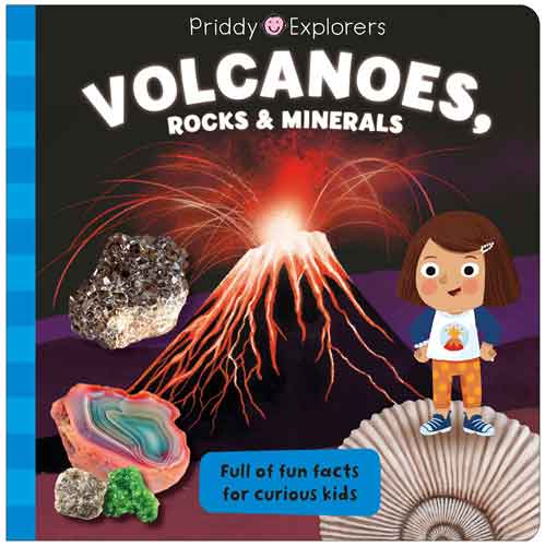 Priddy Explorers: Volcanoes, Rocks and Minerals