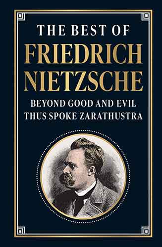 The Best of Friedrich Nietzsche (Deluxe Hardbound Edition)