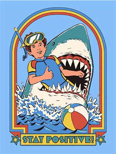 Steven Rhodes - Stay Positive 30 x 40cm Art Print