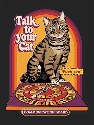 Steven Rhodes - Talk to Your Cat 30 x 40cm Art Print