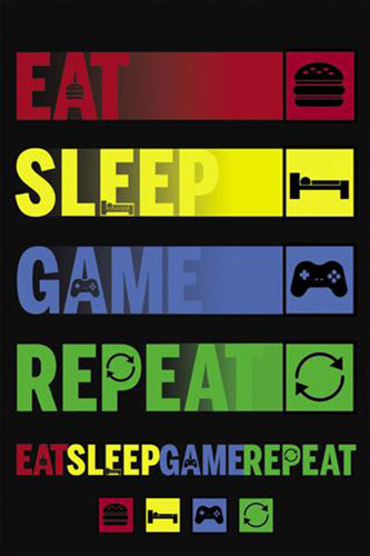 Gamer - Eat Sleep Game Repeat Poster