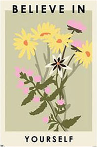 Botanical - Believe In Yourself Poster