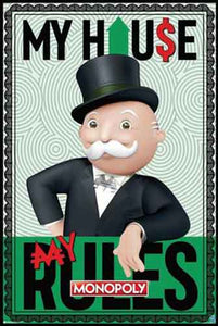 Monopoly - My House My Rules Poster