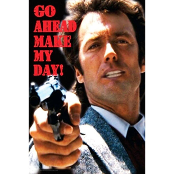 Go Ahead Make My Day - Clint Eastwood Poster