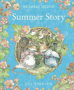 Summer Story Brambly Hedge