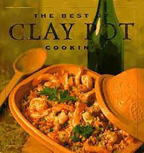 The Best of Clay Pot Cooking