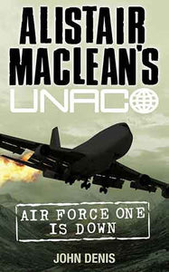 Alistair MacLean's UNACO- Air Force One is Down