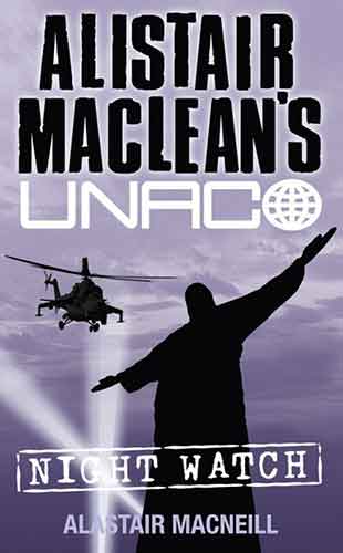 Alistair MacLeans UNACO - Night Watch