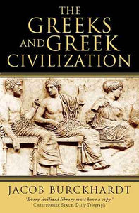 The Greeks and Greek Civilization