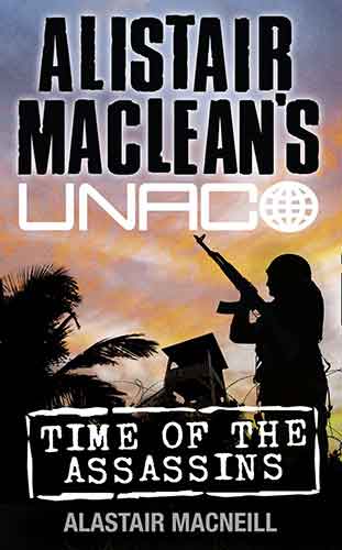 Alastair MacLean's UNACO - Time of the Assassins