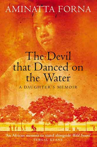 The Devil that Danced on the Water: A Daughter's Memoir