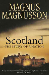 Scotland: The Story of a Nation