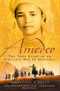 Amedeo: The True Story of an Italiian's War in Abyssinia