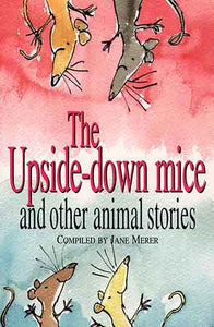 The Upside-down Mice & Other Animal Stories