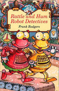 Rattle & Hum Robot Detectives