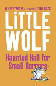 Little Wolf's Haunted Hall for Small Horrors