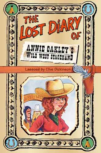 The Lost Diary of Annie Oakley's Wild West