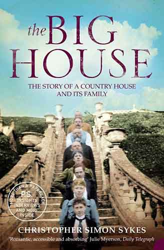 The Big House: The Story Of A Country House And It's Family