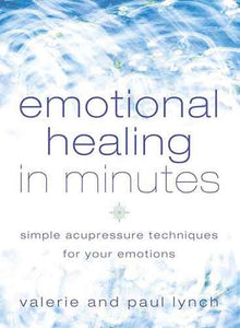 Emotional Healing In Minutes