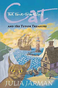 The Time Travelling Cat and the Tudor Treasure
