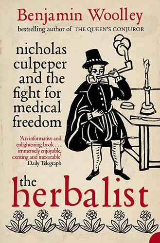 Herbalist: Nicholas Culpeper - Rebel Physician