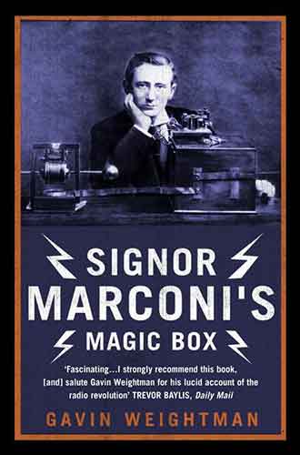 Signor Marconi's Magic Box: The Invention That Sparked the Radio Revolut ion