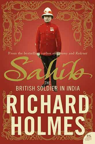 Sahib: The British In India 1750 - 1914