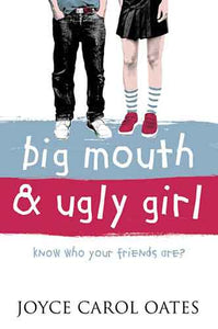 Big Mouth and Ugly Girl