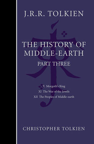The History of Middle Earth Part Three
