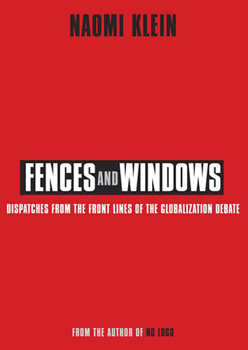 Fences and Windows Dispatches from the Frontlines of the Globalization D ebate