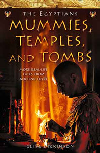 Mummies, Temples and Tombs