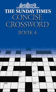 The Sunday Times Concise Crossword Book 4