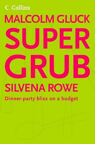 Supergrub: Dinner Party Bliss On A Budget