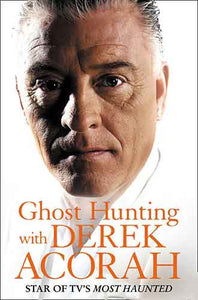 Ghost Hunting With Derek Acorah