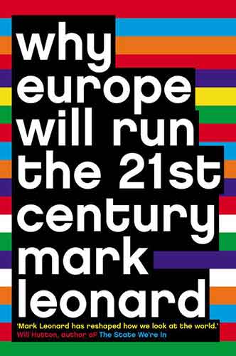 Why Europe Will Run The 21st Century