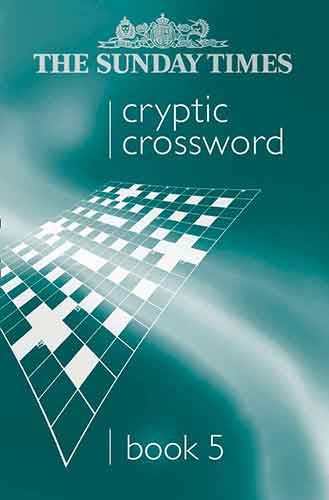 Sunday Times Cryptic Crossword Book 5