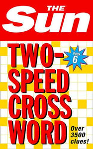 The Sun Two-Speed Crossword Book 6