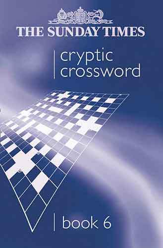 Sunday Times Cryptic Crossword Book 6