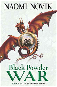 The Temeraire Series (3) - Black Powder War