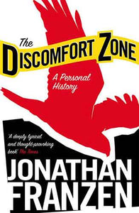 The Discomfort Zone: A Personal History