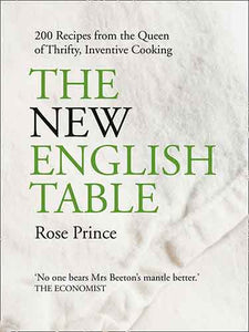 The New English Table: Over 200 Recipes That Will Not Cost the Earth