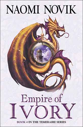 The Temeraire Series (4) - Empire Of Ivory