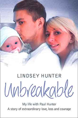 Unbreakable My Life With Paul Hunter. A Story of Extraordinary Love, Los s and Courage