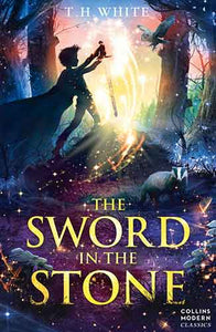 Collins Modern Classics: The Sword In The Stone