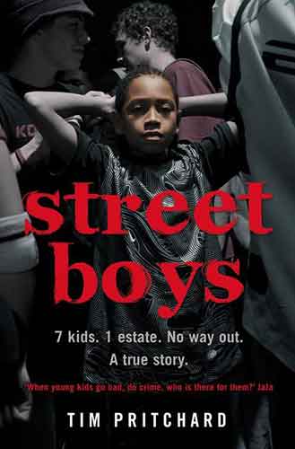 Street Boys: 7 kids. 1 estate. No way out. The Story of a Lost Childhood