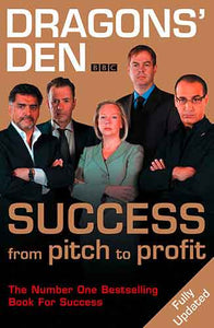 Dragons' Den: Success, From Pitch To Profit